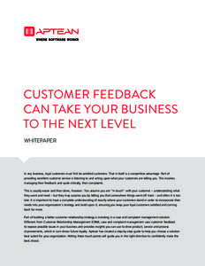 CUSTOMER FEEDBACK CASE STUDY CAN TAKE YOUR BUSINESS TO THE NEXT LEVEL WHITEPAPER