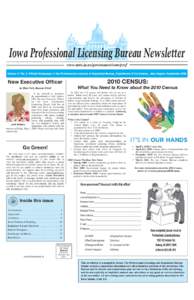 Iowa Professional Licensing Bureau Newsletter www.state.ia.us/government/com/prof Volume 11 No. 3 Ofﬁcial Newspaper of the Professional Licensing & Regulation Bureau, Department of Commerce, July, August, September 200