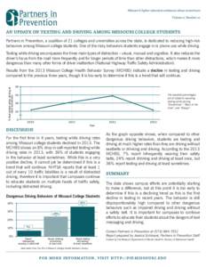 Missouri’s higher education substance abuse consortium Volume 2, Number 10 An Update on Texting and Driving Among Missouri College Students Partners in Prevention, a coalition of 21 colleges and universities across the