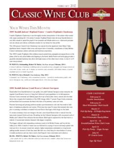 february[removed]Classic Wine Club Your Wines This Mo nth 2009 Kendall-Jackson® Highland Estates™ Camelot Highlands Chardonnay Camelot Highlands Chardonnay is our thoroughly modern interpretation of this ancient white v