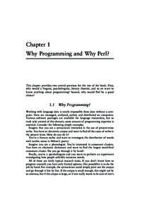 Why Programming and Why Perl? 1  Chapter 1 Why Programming and Why Perl?  This chapter provides two central premises for the rest of the book. First,