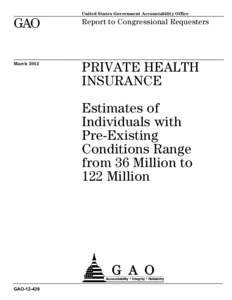 Federal assistance in the United States / Presidency of Lyndon B. Johnson / 111th United States Congress / Medical underwriting / Patient Protection and Affordable Care Act / Health insurance / Pre-existing condition / Pre-existing Condition Insurance Plan / Medicaid / Healthcare reform in the United States / Health / Insurance