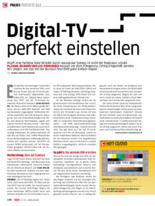 praxis Perfektes Bild  Digital-TV perfekt einstellen Hüpft eine farblose Kate Winslet durch mausgraue Szenen ist nicht der Regisseur schuld. plasma, beamer und lcd-Fernseher müssen vor dem Filmgenuss richtig eingestel