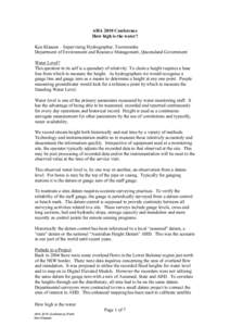 AHA 2010 Conference How high is the water? Ken Klaasen – Supervising Hydrographer, Toowoomba Department of Environment and Resource Management, Queensland Government Water Level? This question in its self is a quandary