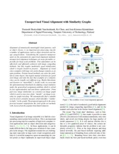 Unsupervised Visual Alignment with Similarity Graphs Fatemeh Shokrollahi Yancheshmeh, Ke Chen, and Joni-Kristian K¨am¨ar¨ainen Department of Signal Processing, Tampere University of Technology, Finland {fatemeh.shokro