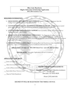 Blue Lake Rancheria Higher Education Scholarship Application[removed]Academic Year REQUIRED INFORMATION:  HIGH SCHOOL SENIORS AND NEW STUDENTS require a Letter of Acceptance from the