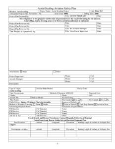 Aerial Seeding Aviation Safety Plan Project Name: Aerial Seeding Project Unit: Dixie N.F. Mission: Aerial seeding Anticipated Project Date: November 1-30, Start Time: 0800