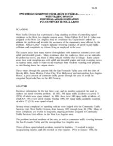 [removed]SCANNING West Traffic Division has experienced a long standing problem of controlling speed violations in the West Los Angeles canyon areas. Police Officer II+2 Sol A. Lebus was assigned to the West Los Angeles Ar