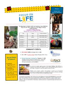 Volume 2 October 2009 Quarterly Newsletter The Department of Mental Health and Substance Abuse (DMHSA) Focus On Life Team is going out to the villages to discuss suicide prevention.