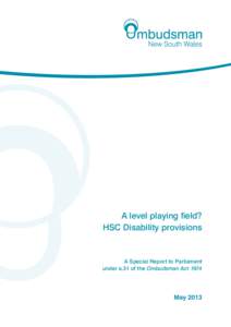 A level playing field? HSC Disability provisions A Special Report to Parliament under s.31 of the Ombudsman Act 1974