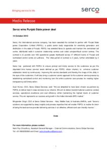 Media Release Serco wins Punjab State power deal 14 October 2013 Serco, the international services company, has been awarded the contract to partner with Punjab State power Corporation Limited (PSPCL), a public sector bo