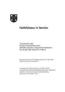 Faithfulness in Service  A national code for personal behaviour and the practice of pastoral ministry by clergy and church workers