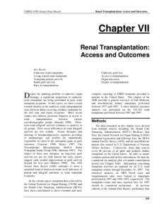 USRDS 1999 Annual Data Report  Renal Transplantation: Access and Outcomes Chapter VII Renal Transplantation: