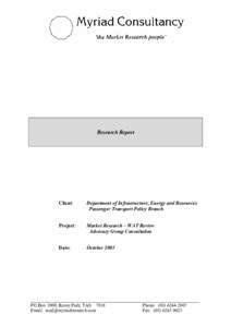 Research Report  Client: Department of Infrastructure, Energy and Resources Passenger Transport Policy Branch