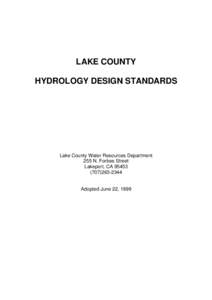 LAKE COUNTY HYDROLOGY DESIGN STANDARDS Lake County Water Resources Department 255 N. Forbes Street Lakeport, CA 95453