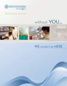 2010 Annual Report  Ensuring the future of Rheumatology
