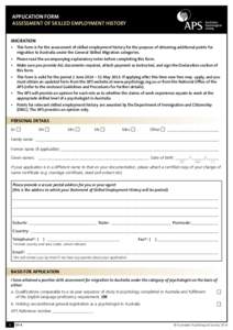 APPLICATION FORM ASSESSMENT OF SKILLED EMPLOYMENT HISTORY Migration •	 This form is for the assessment of skilled employment history for the purpose of obtaining additional points for 	 	 migration to Australia under t