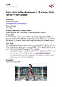 Internship in the develoment of a lower limb robotic exoskeleton Supervisor Volker Bartenbach [removed] Type of Project