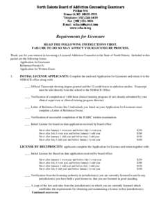 North Dakota Board of Addiction Counseling Examiners PO Box 975 Bismarck, ND[removed]Telephone[removed]1439 Fax[removed]9824 E-mail: [removed]