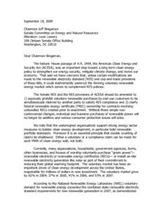 September 18, 2009 Chairman Jeff Bingaman Senate Committee on Energy and Natural Resources Attention: Leon Lowery 304 Dirksen Senate Office Building Washington, DC 20510