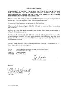 RESOLUTION NOA RESOLUTION OF THE CITY COUNCIL OF THE CITY OF SEASIDE ACCEPTING THE REPAYMENT OF THE REDEVELOPMENT AGENCY LOAN AND AUTHORIZING THE DEPOSIT OF THE FUNDS INTO A RESERVE ACCOUNT IN THE GENERAL FUND OF