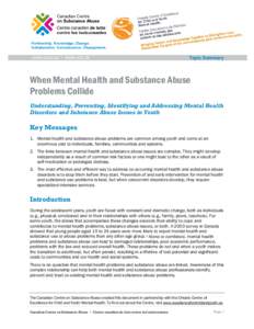 When Mental Health and Substance Abuse Problems Collide: Understanding, Preventing, Identifying and Addressing Mental Health and Substance Abuse Issues in Youth (Topic Summary)