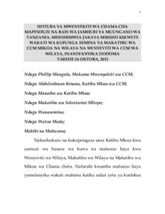 1  HOTUBA YA MWENYEKITI WA CHAMA CHA MAPINDUZI NA RAIS WA JAMHURI YA MUUNGANO WA TANZANIA, MHESHIMWIA JAKAYA MRISHO KIKWETE WAKATI WA KUFUNGA SEMINA YA MAKATIBU WA