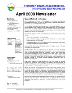 Frankston Beach Association Inc. Preserving the beach for all to use April 2008 Newsletter Contents: