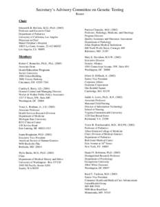 Secretary’s Advisory Committee on Genetic Testing Roster Chair Edward R.B. McCabe, M.D., Ph.D[removed]Professor and Executive Chair Department of Pediatrics