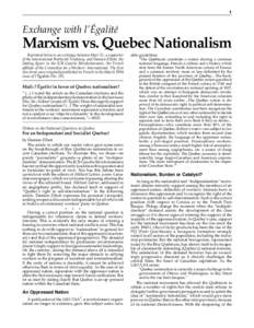 1  Exchange with l’Égalité Marxism vs. Quebec Nationalism Reprinted below is an exchange between Marc D., a supporter