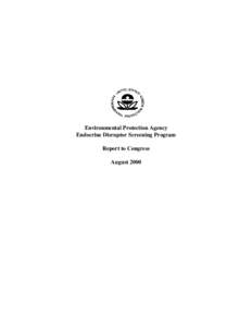 Endocrine Disruptor Screening Program (EDSP) Report to Congres - August 2000