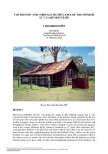 THE HISTORY AND HERITAGE SIGNIFICANCE OF THE PIONEER HUT, CAMP MOUNTAIN A DISCUSSION PAPER Leith Barter Local Studies Librarian Pine Rivers Shire Council