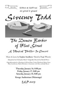 are proud to present  Sweeney Todd The Demon Barber of Fleet Street A Musical Thriller–In Concert