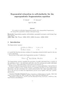 Exponential relaxation to self-similarity for the superquadratic fragmentation equation P. Gabriel∗ F. Salvarani