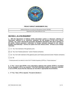 PRIVACY IMPACT ASSESSMENT (PIA) Defense Enterprise Accounting and Management System (DEAMS) Department of the United States Air Force SECTION 1: IS A PIA REQUIRED? a. Will this Department of Defense (DoD) information sys