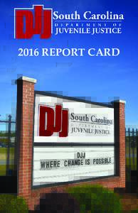 2016 Report Card  DJJ’s director and the new homeowner cut the ribbon on