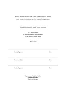 Strategic Presence: The Effect of the Tibetan Buddhist Chaplain’s Presence on the Family’s Process during End of life Medical Feeding decisions This paper is submitted by Donald Vincent Stikeleather  As A Master’s 