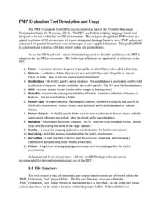 PMP Evaluation Tool Description and Usage The PMP Evaluation Tool (PET) was developed as part of the Probable Maximum Precipitation Study for WyomingThe PET is a Python scripting language-based tool designed to 