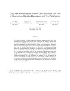 Long-Term Unemployment and the Great Recession: The Role of Composition, Duration Dependence, and Non-Participation Kory Kroft University of Toronto and NBER