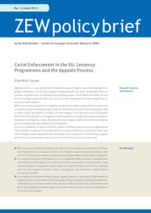 No. 3 | JuneZEW policy brief by Kai Hüschelrath – Centre for European Economic Research (ZEW)  Cartel Enforcement in the EU: Leniency