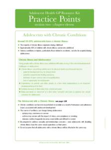 Adolescent Health GP Resource Kit  Practice Points section two - chapter eleven  Adolescents with Chronic Conditions