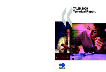 TALIS 2008 Technical Report  TALIS 2008 Technical Report  The OECD’s new Teaching and Learning International Survey (TALIS) has been designed to provide