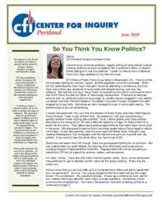 June[removed]So You Think You Know Politics? The mission of the Center for Inquiry is to foster a secular society based on