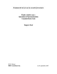 Examen de la Loi sur la sécurité ferroviaire  Étude relative aux : Questions d’harmonisation Canada/États-Unis