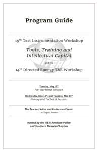 Program Guide 19th Test Instrumentation Workshop Tools, Training and Intellectual Capital and the