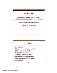 TAJIKISTAN PROGRESS ON IMPLEMENTATION OF ARTICLE 5 OF THE OTTAWA CONVENTION Meetings of the Standing Committees Geneva, 27 – 30 May 2013
