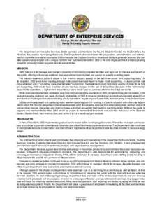 DEPARTMENT OF ENTERPRISE SERVICES George “Keoki” Miyamoto, Director Randy M. Leong, Deputy Director The Department of Enterprise Services (DES) operates and maintains the Neal S. Blaisdell Center, the Waikiki Shell, 