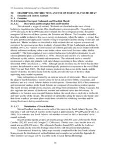 3.0 Description, Distribution and Use of Essential Fish Habitat  3.0 DESCRIPTION, DISTRIBUTION, AND USE OF ESSENTIAL FISH HABITAT 3.1 Estuarine and Inshore Habitats