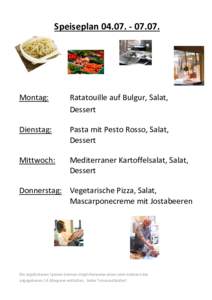 Speiseplan.  Montag: Ratatouille auf Bulgur, Salat, Dessert