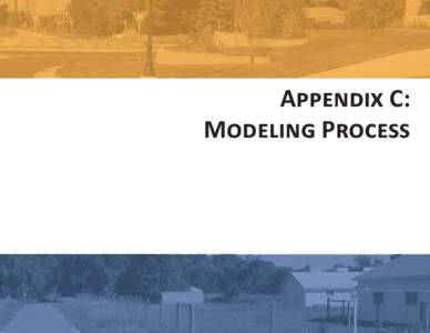Appendix C: Modeling Process Michiana on the Move  C
